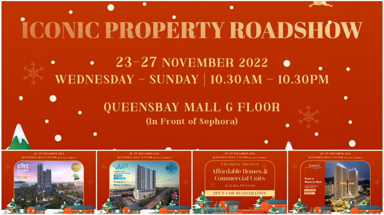 Iconic Property Roadshow Queensbay Mall 23 27 Nov Penang Property