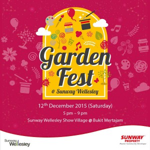 Sunway Wellesley - Garden Fest Poster